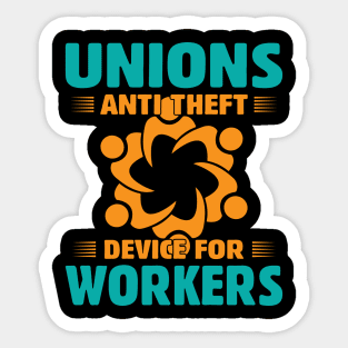 Unions, Anti Theft Device for Workers Sticker